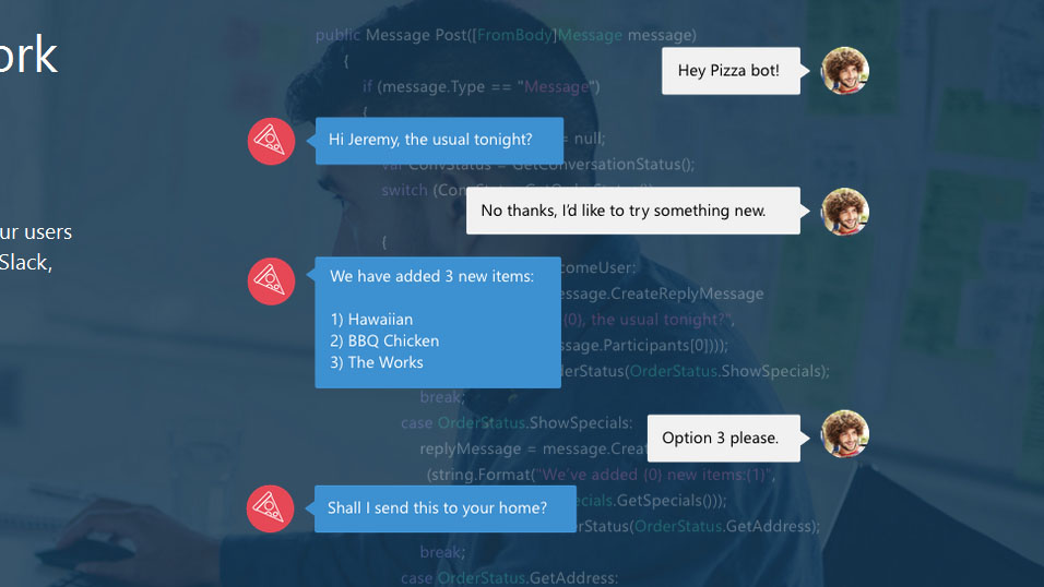 Dialog statt Monolog: Unter anderem am Beispiel eines Pizzalieferdienstes stellte Microsoft den Nutzen eines Bots dar (Bild: Microsoft Bot Framework Webseite)